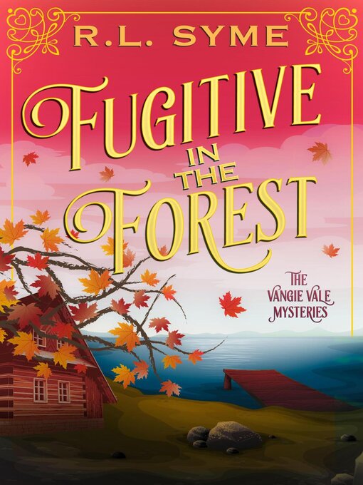 Title details for Fugitive in the Forest by R.L. Syme - Available
